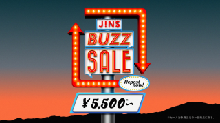 ＼JINS BUZZ SALE 第一弾実施中 ！／